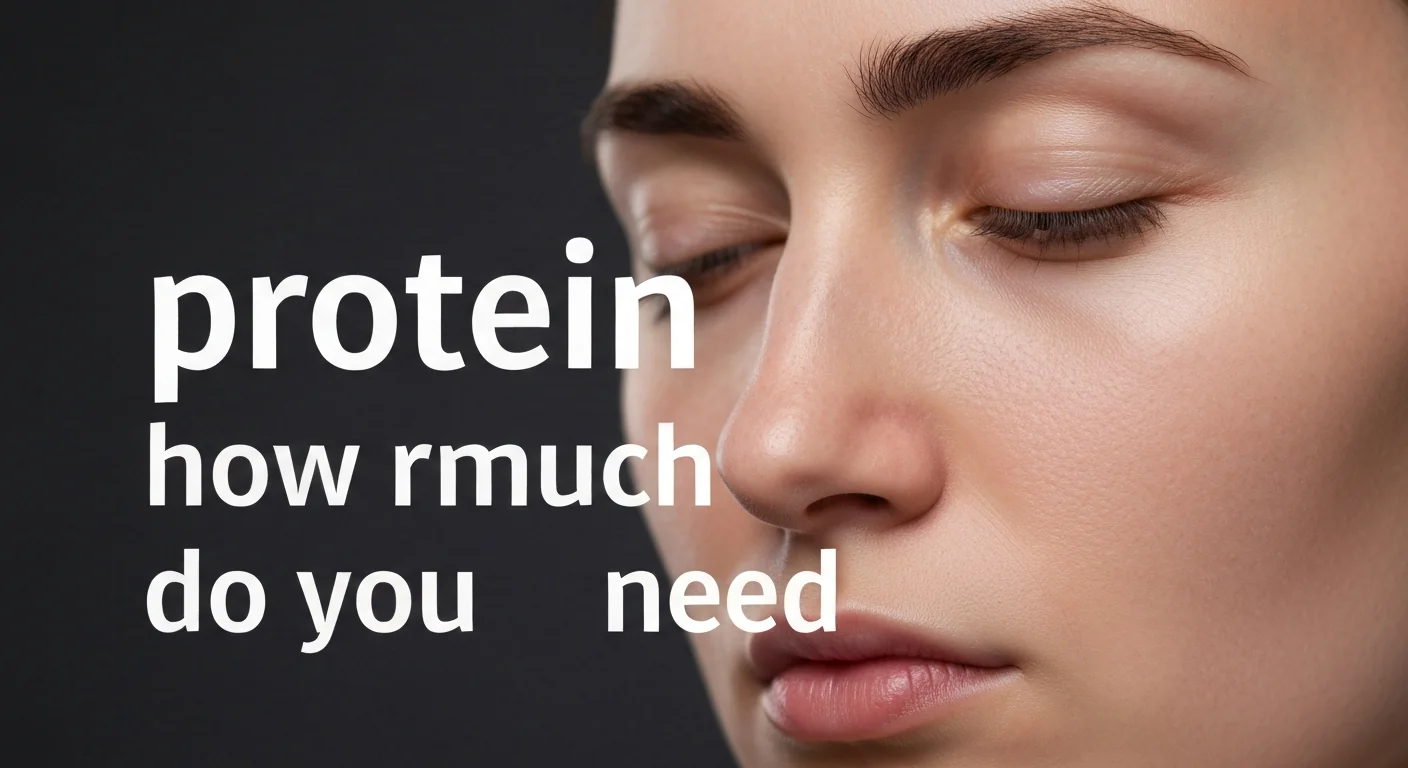 Protein: How Much Do You Actually Need — and When Does It Matter?